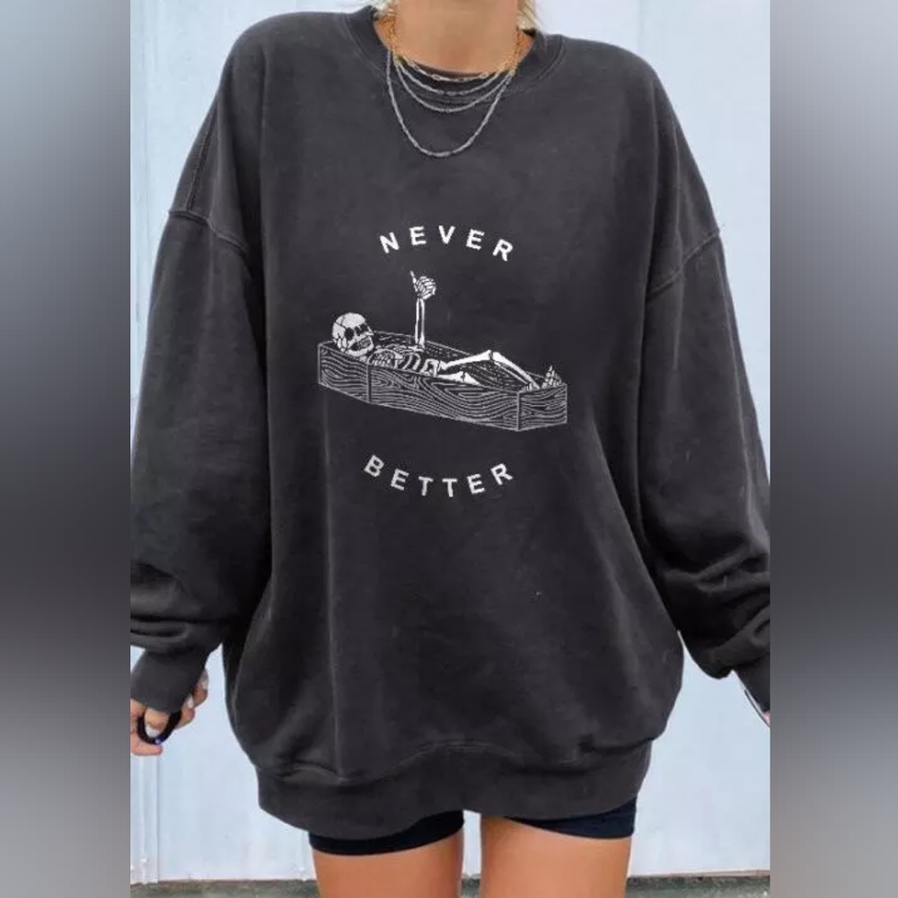 Never Better Halloween Sweatshirt